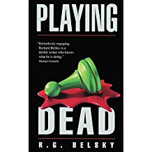 Playing Dead by R.G. Belsky