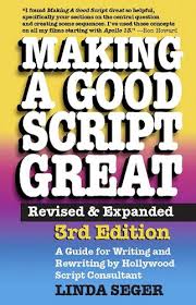 Making a Good Script Great by Linda Seger